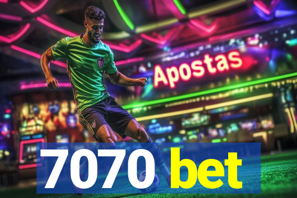 7070 bet
